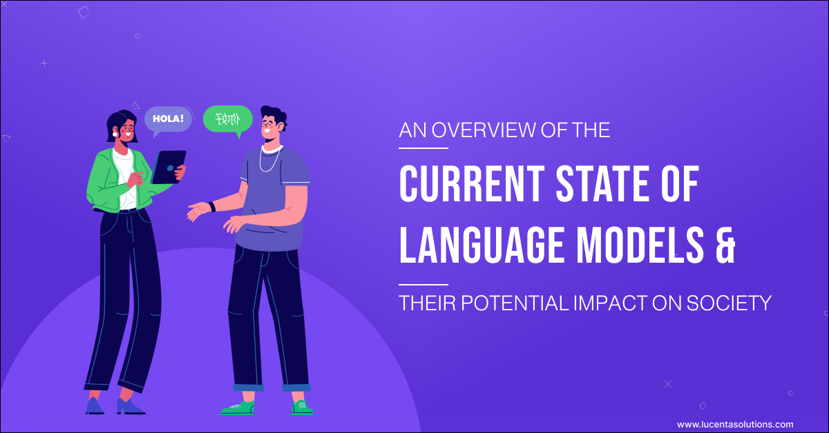 An Overview of the Current State of Language Models