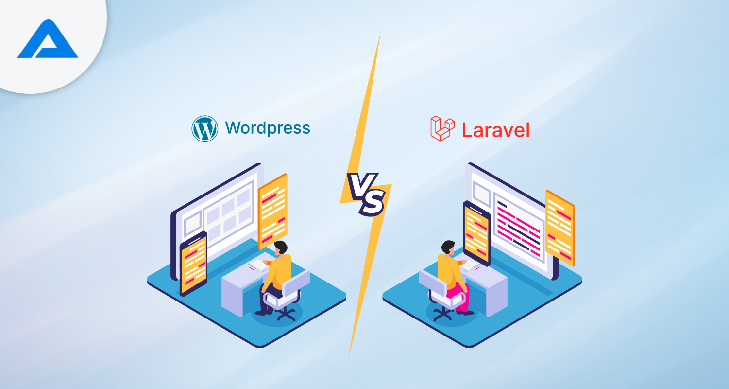 Laravel vs. WordPress: Find out the Best Platform for Websites and Web Apps | AddWeb Solution