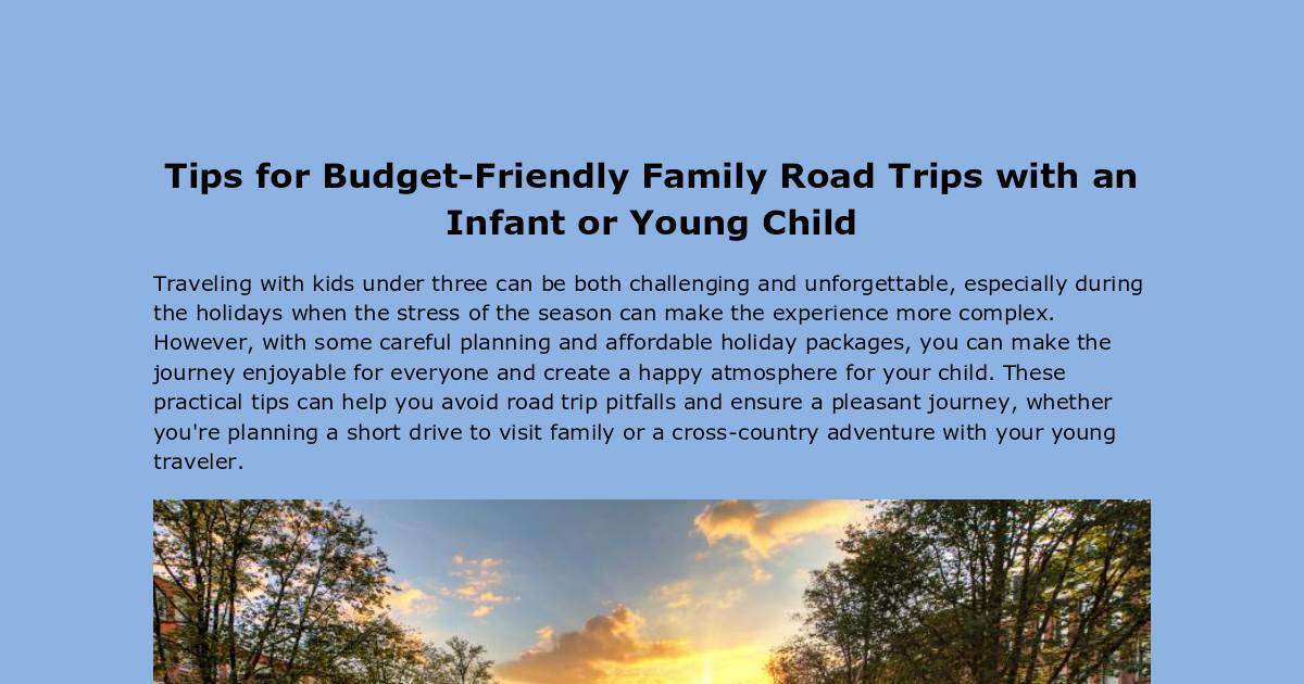 Tips for Budget-Friendly Family Road Trips with an Infant or Young Child | DocHub