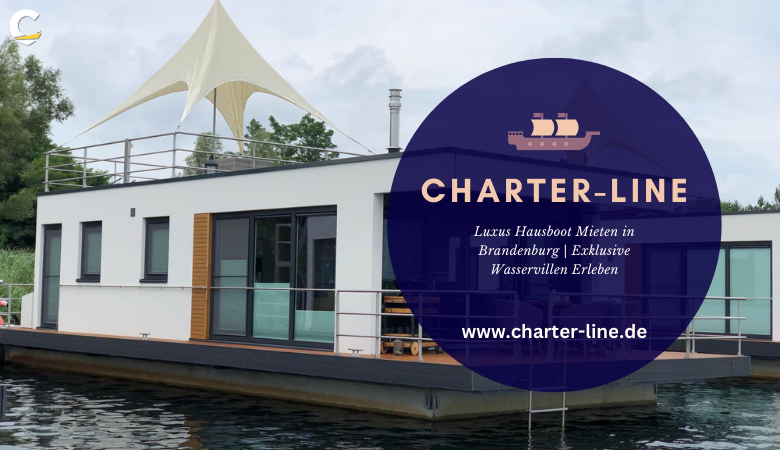 Luxus Hausboot Mieten in Brandenburg | Exklusive Wasservillen Erleben – Charter Line