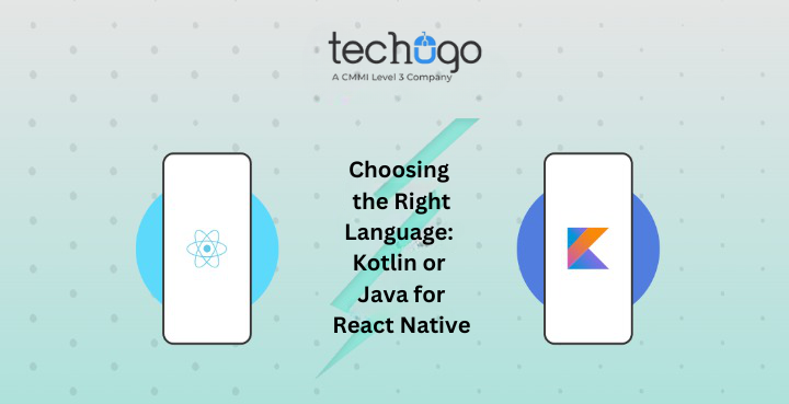 Choosing the Right Language: Kotlin or Java for React Native - Digital News Life