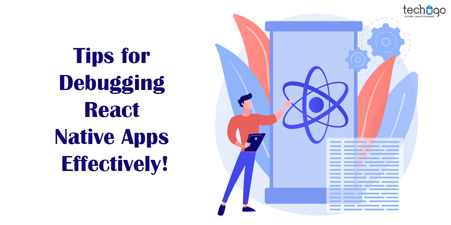 Tips for Debugging React Native Apps Effectively! - Routineblog.com