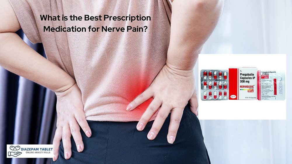 What is the best prescription medication for nerve pain?