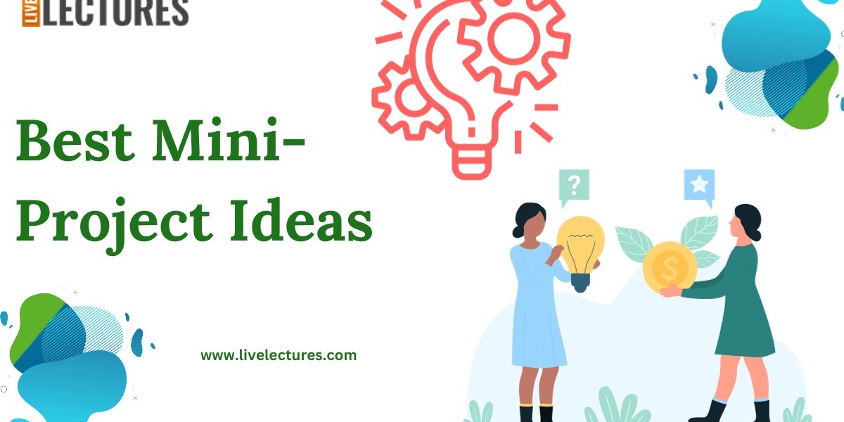 Best Mini-Project Ideas Across Fields: A Comprehensive Guide