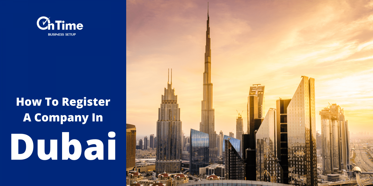 Company Registration In Dubai, UAE - OnTime Business Setup