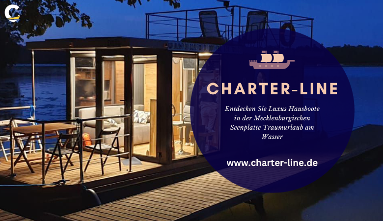 Entdecken Sie Luxus Hausboote in der Mecklenburgischen Seenplatte Traumurlaub am Wasser – Charter Line