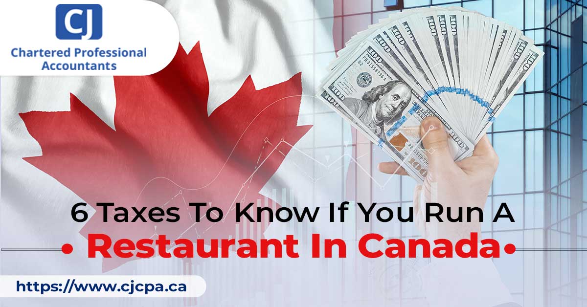 6 Taxes To Know If You Run A Restaurant In Canada - CJCPA