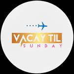 Vacay Til  Sunday LLC Profile Picture