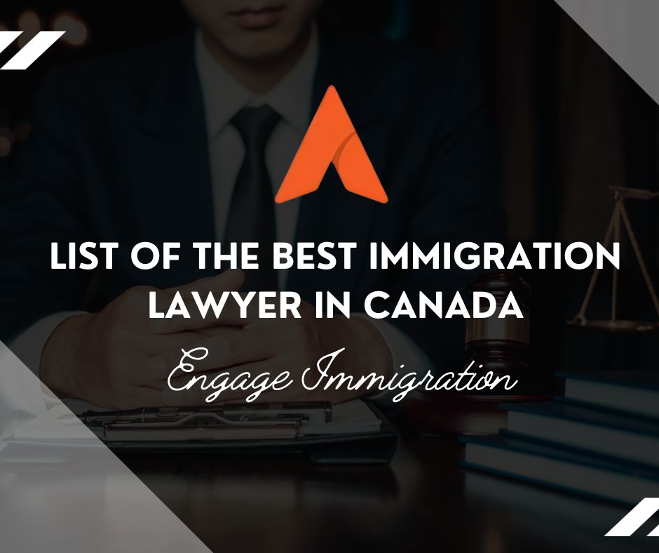 A Comprehensive List of Canada's Top Immigration Lawyers