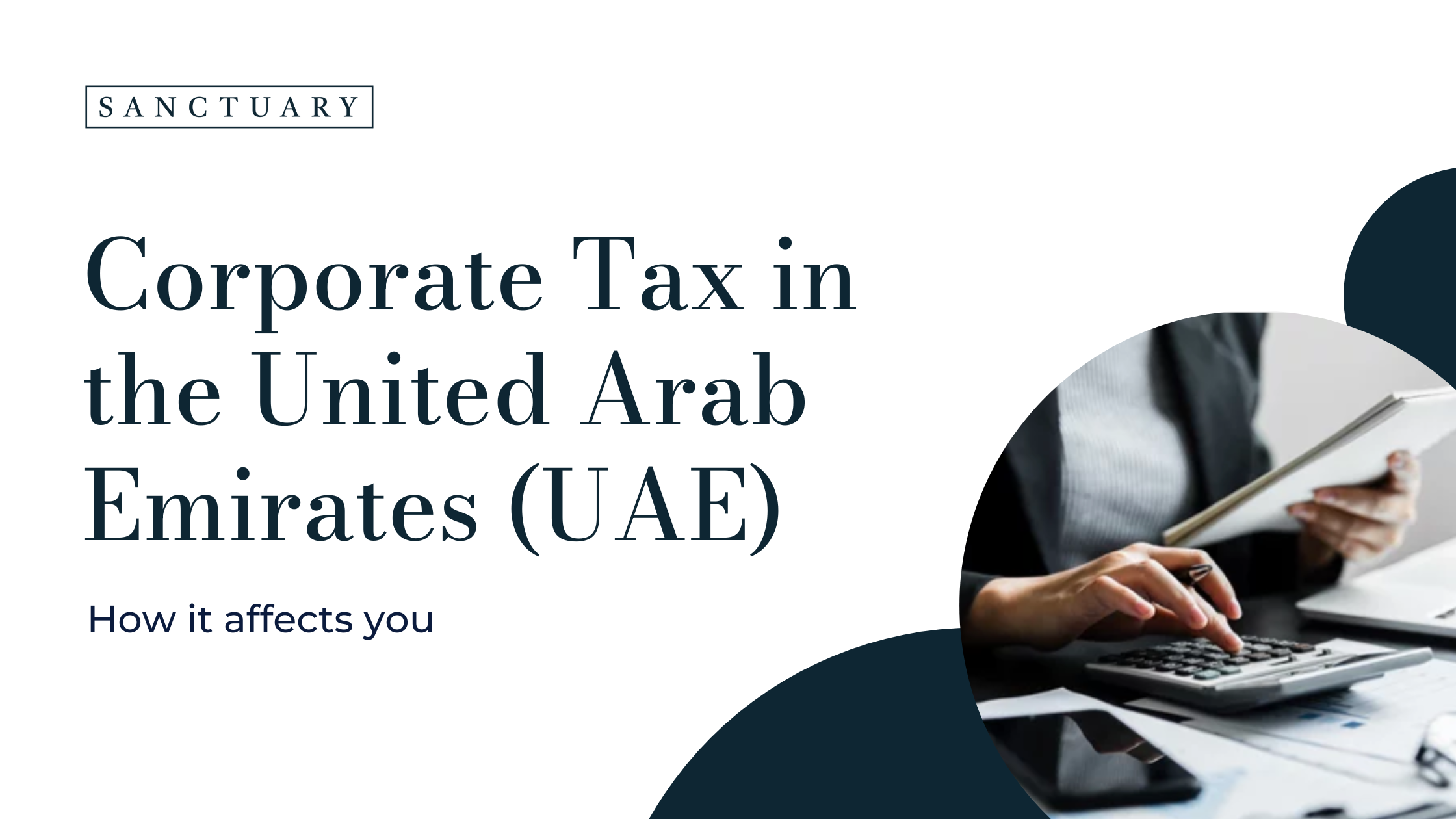 Tax Advisor Dubai | Corporate Tax Consultant UAE | Sanctuary