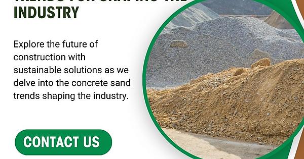 Buy Sustainable Concrete Sand Trends for Shaping the Industry - Album on Imgur