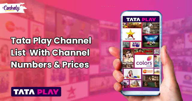 Tata Play Channel List 2023 With Channel Numbers & Prices