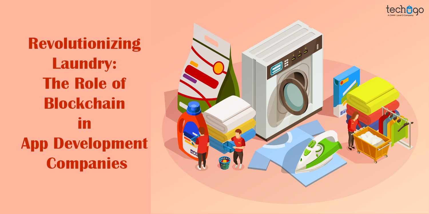 Revolutionizing Laundry: Role of Blockchain in App Development
