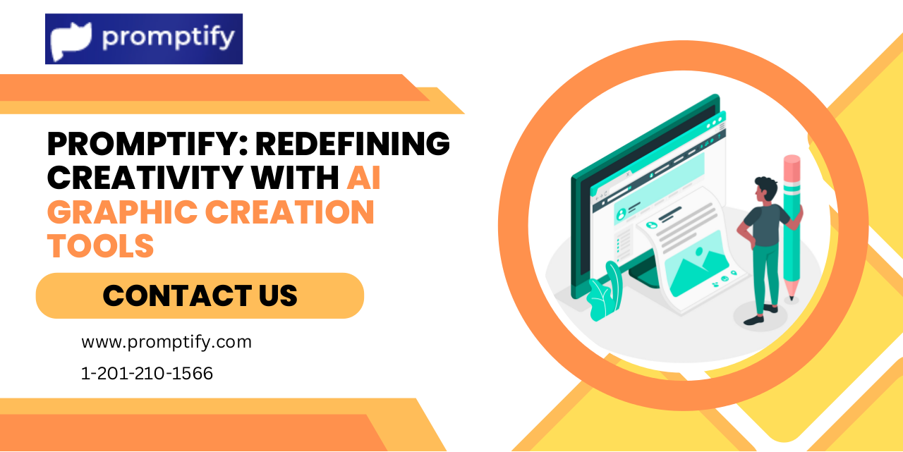Promptify Redefining Creativity with AI Graphic Creation Tools