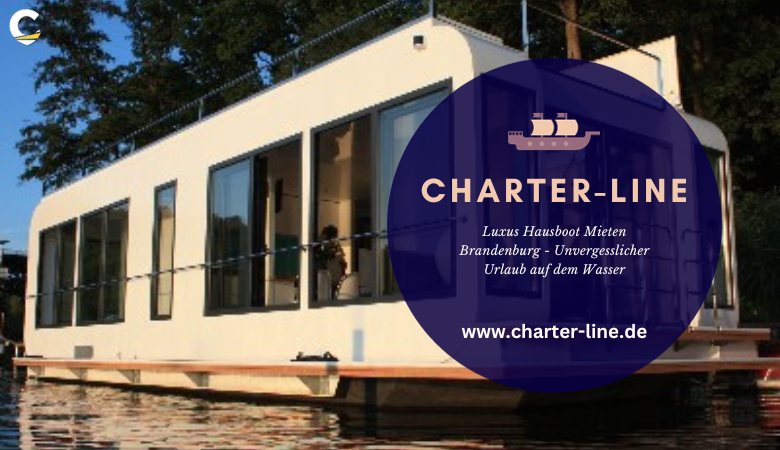 Luxus Hausboot Mieten Brandenburg – Unvergesslicher Urlaub auf dem Wasser – Charter Line