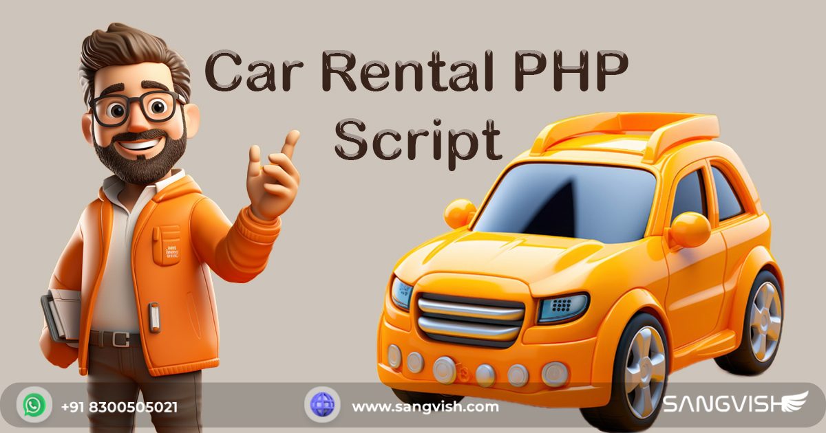 Best Reasons to Use a Car Rental PHP Script for Startup
