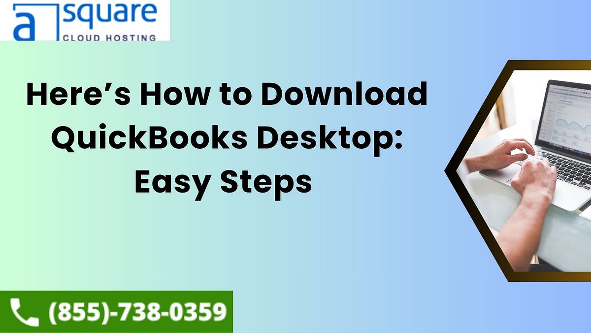 Here’s How to Download QuickBooks Desktop: Easy Steps | by smith roy | Dec, 2023 | Medium