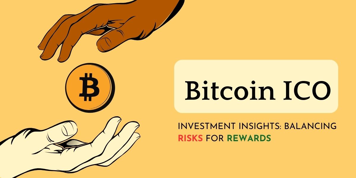 Navigating the Bitcoin ICO Landscape: Unveiling Risks and Rewards