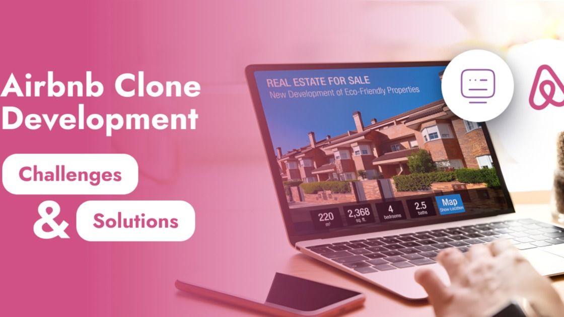 Airbnb Clone Development: Challenges and Solutions - Parth Bari | Tealfeed