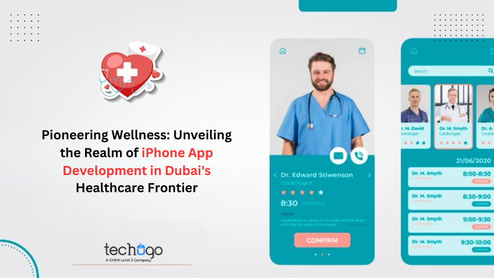 Pioneering Wellness: Unveiling the Realm of iPhone App Development in Dubai's Healthcare Frontier - CAHAYA