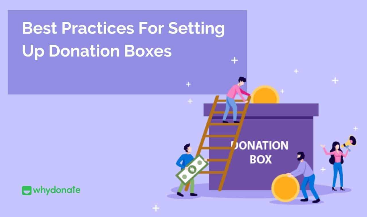Best Practices For Setting Up A Donation Box - WhyDonate