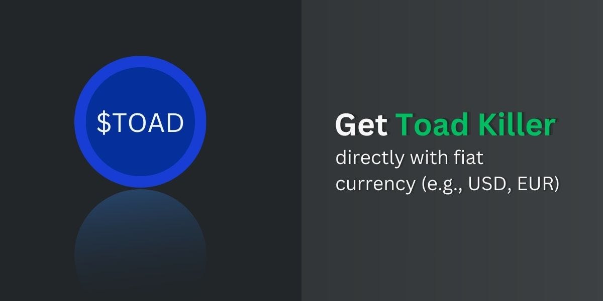How to Purchase Toad Killer (TOAD): A Quick Guide | by MayAna | Dec, 2023 | Medium