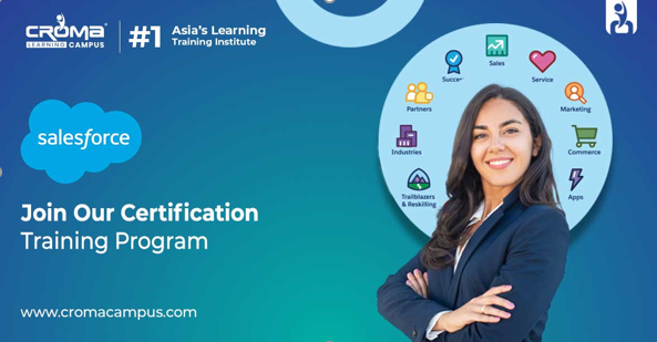 How Learning Salesforce Will Elevate Your Career Graph? – Best IT Certification Courses in 2023 – Croma Campus