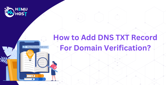 How to Add DNS TXT Record For Domain Verification?