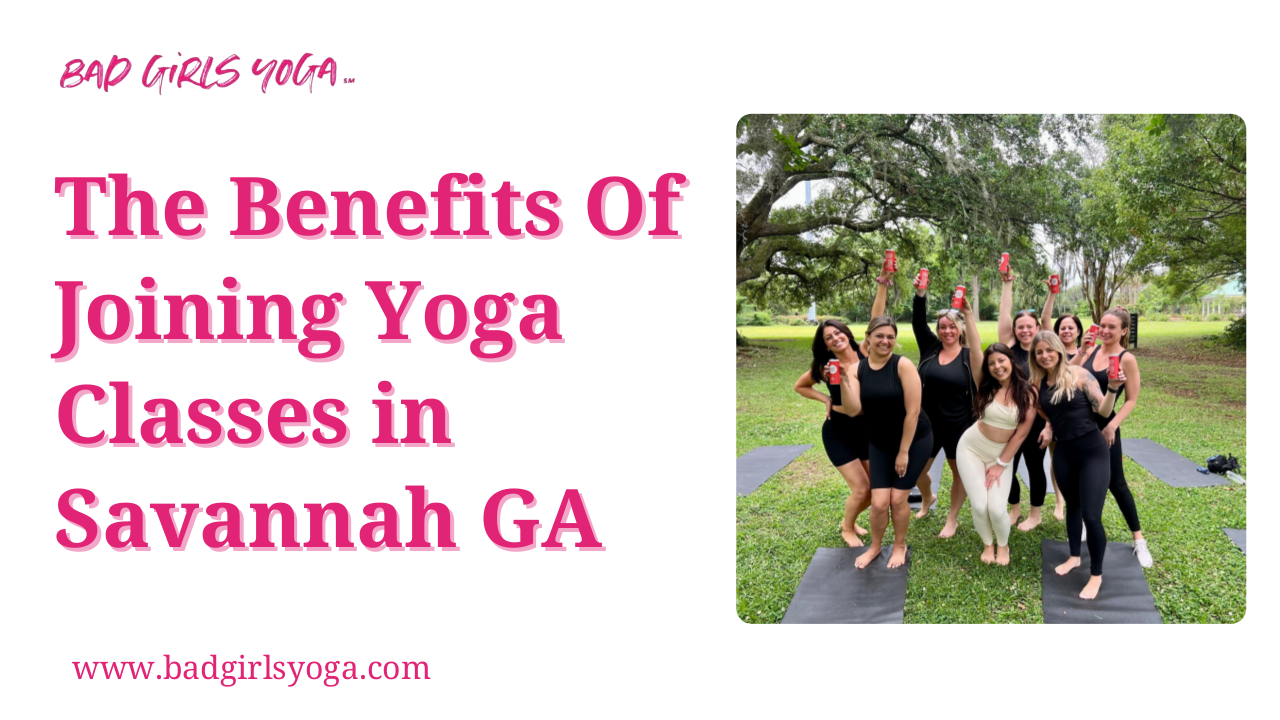 The Benefits Of Joining Yoga Classes in Savannah GA