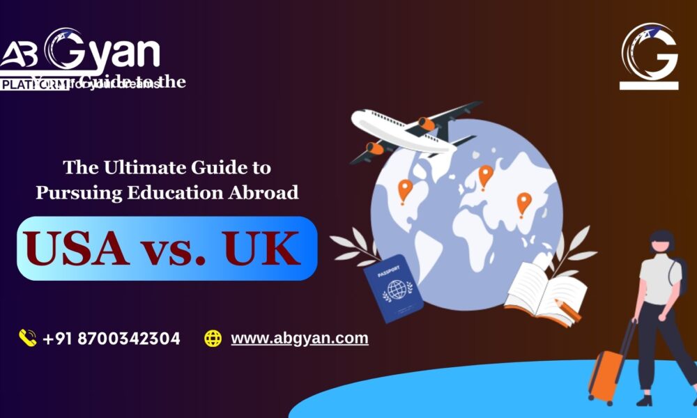 The Ultimate Guide to Pursuing Education Abroad