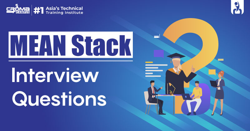 Topmost MEAN Stack Developer Interview Questions