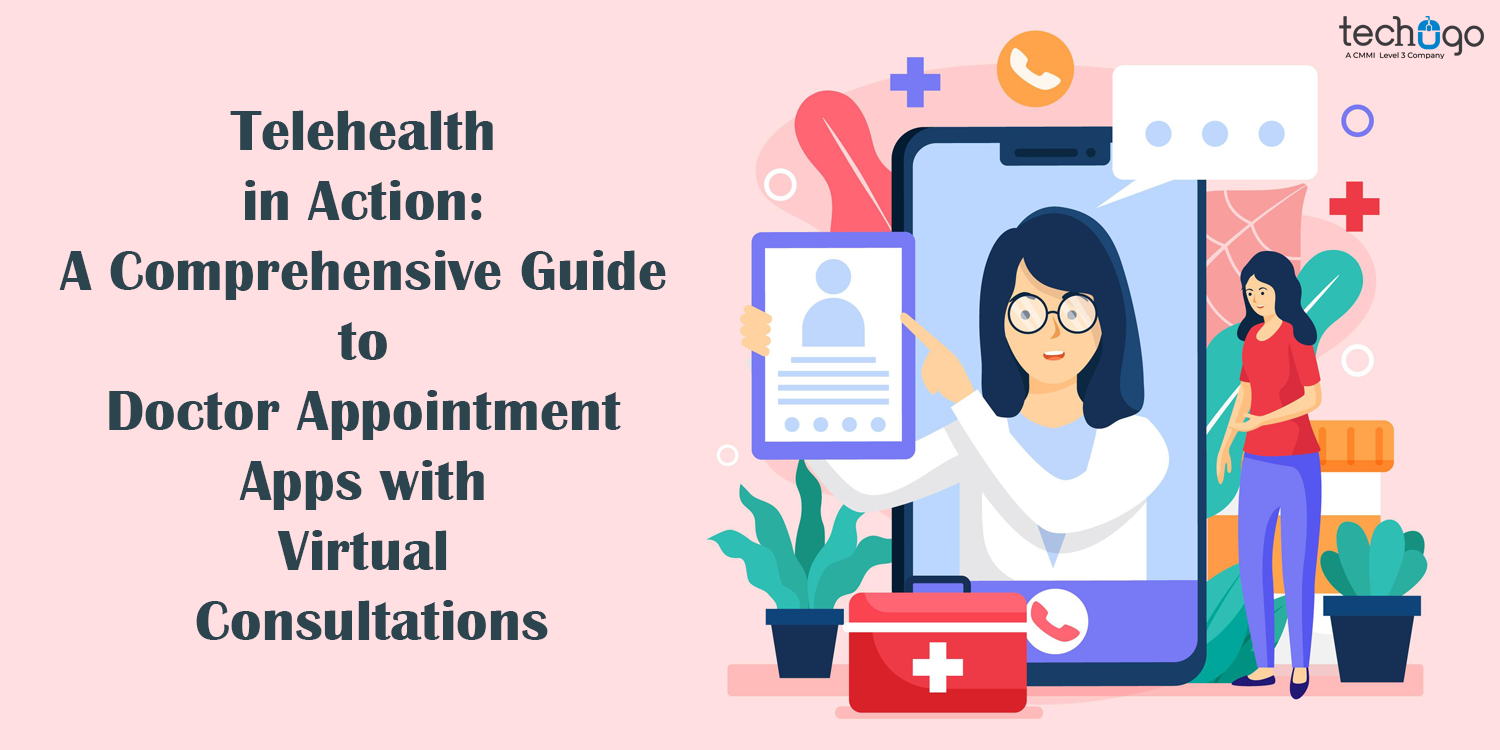 Telehealth in Action: A Comprehensive Guide to Doctor Appointment Apps with Virtual Consultations - Write for Us - ListingLog