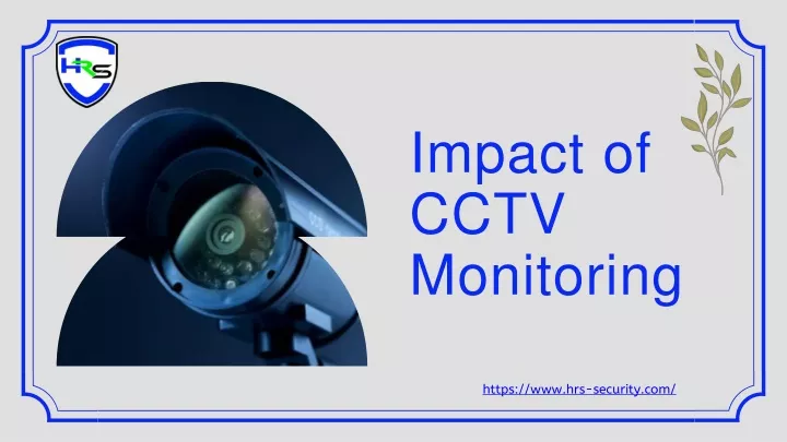 PPT - The Benefits of CCTV Monitoring PowerPoint Presentation, free download - ID:12835699