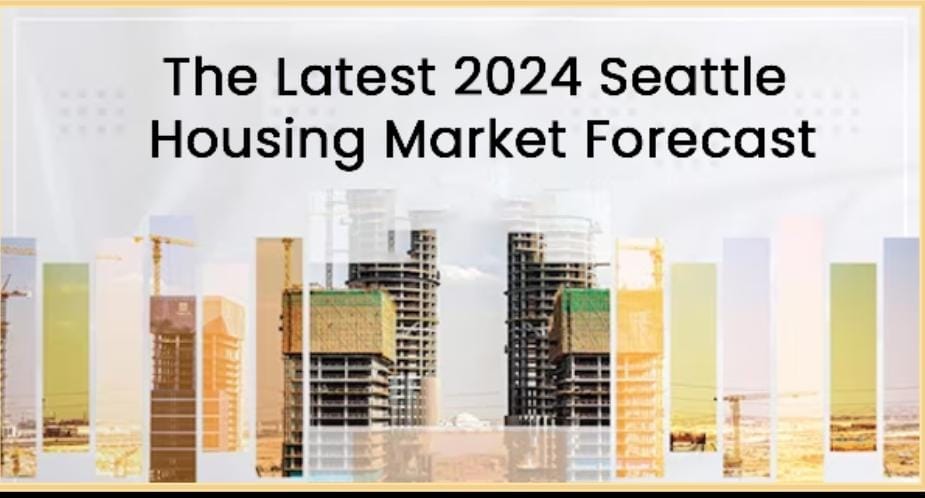 The Latest 2024 Seattle Housing Market Forecast - The Techno Tricks