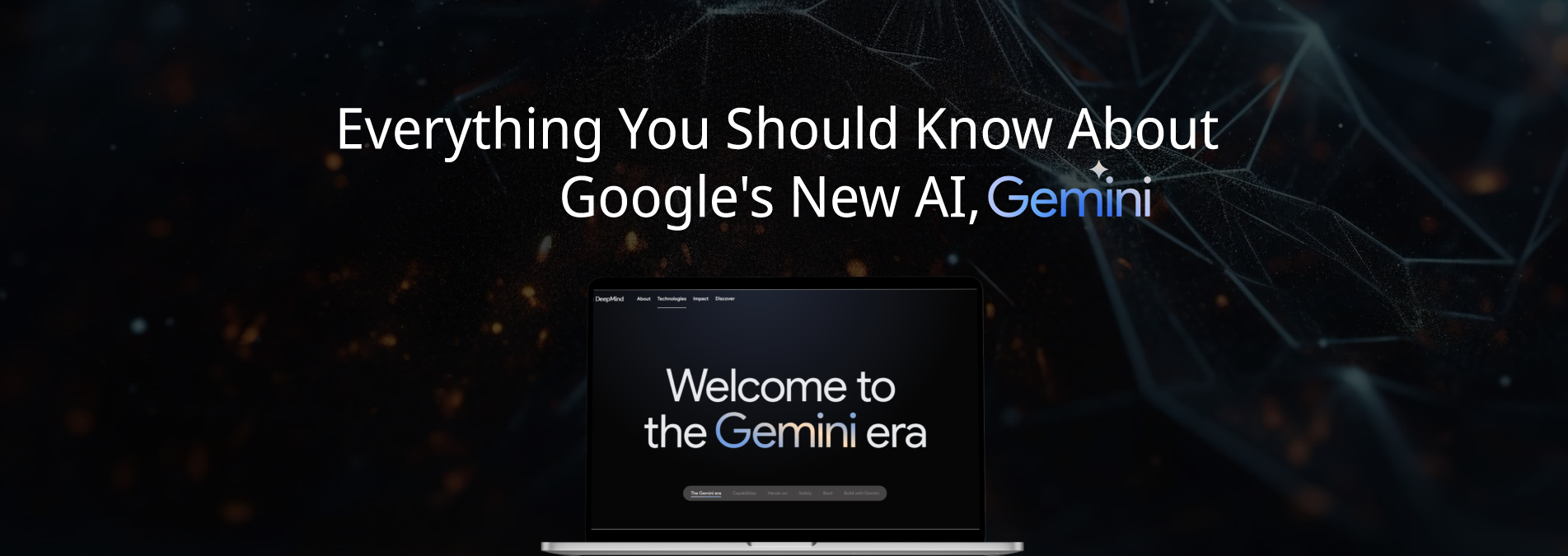 Everything you should know about Google’s new AI, Gemini?