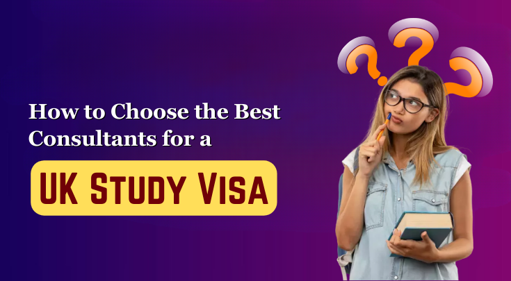 How to Choose the Best Consultants for a UK Study Visa? - techsolutionmaster