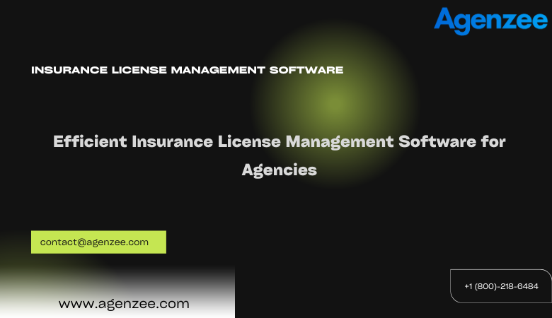 Efficient Insurance License Management Software for Agencies – Agenzee | Enhance Compliance with Insurance License Tracking Software