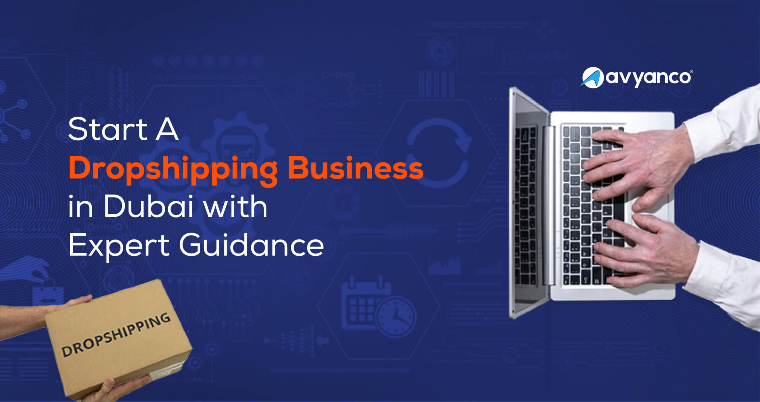 How to Start a Dropshipping Business in Dubai, UAE?