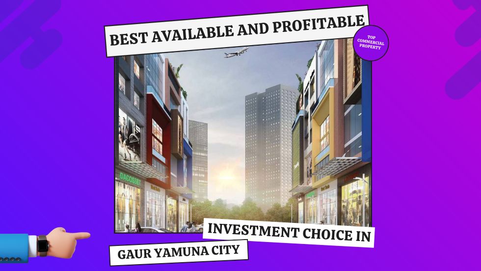 Best Available and Profitable Investment Choice in Gaur Yamuna City - Gaur Yamuna City