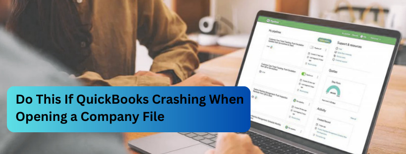 Do This If QuickBooks Crashing When Opening a Company File