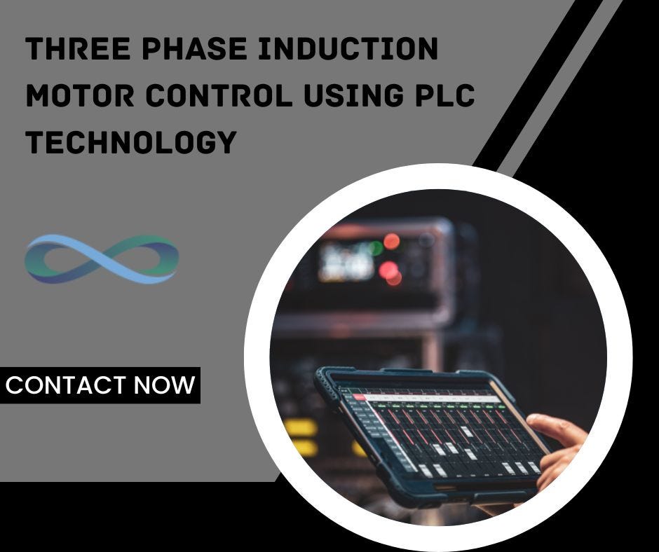 Three Phase Induction Motor Control Using PLC Technology | by NMA Group | Jan, 2024 | Medium