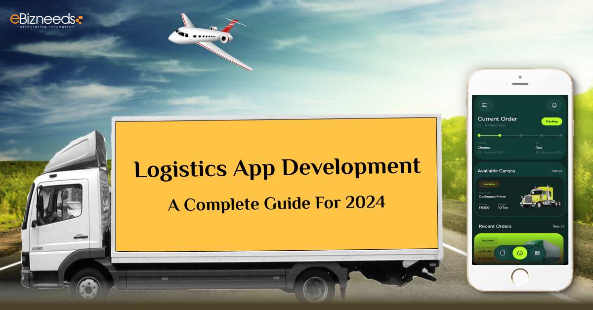 Logistics App Development - A Complete Guide