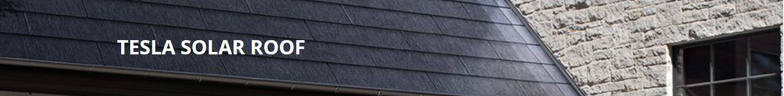 Tesla Solar Roof - Clean Solar, Inc, CA