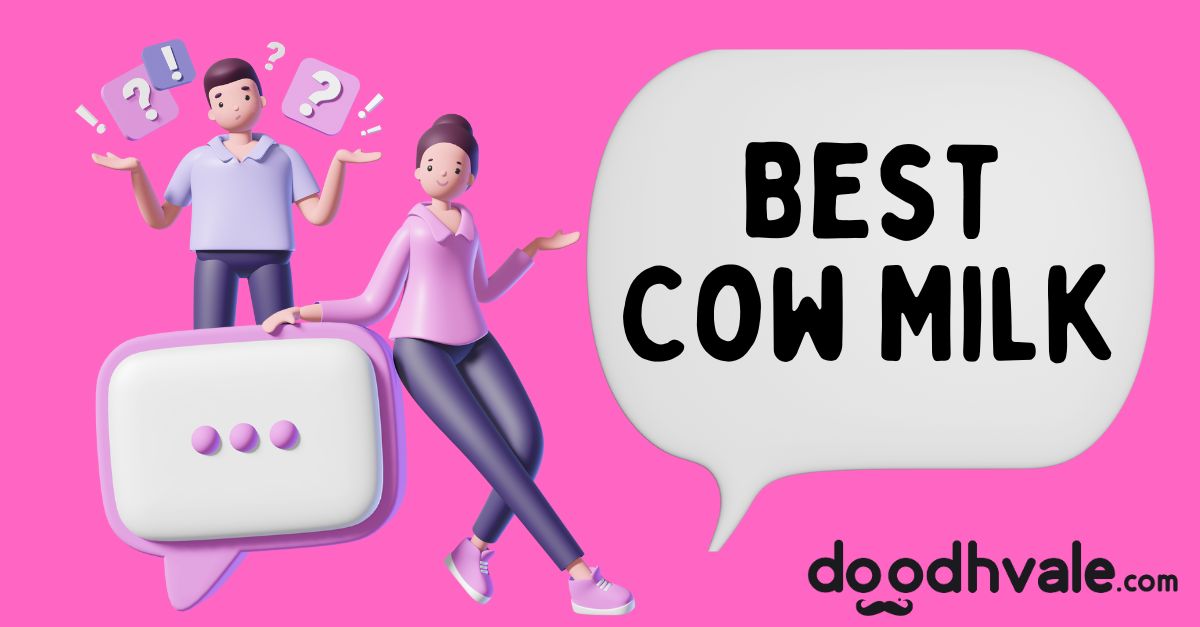 Choose The Best Milk In India (2024) - Doodhvale