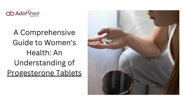 Balancing Hormones: A Guide to Progesterone Tablets for Women's Health | PPT
