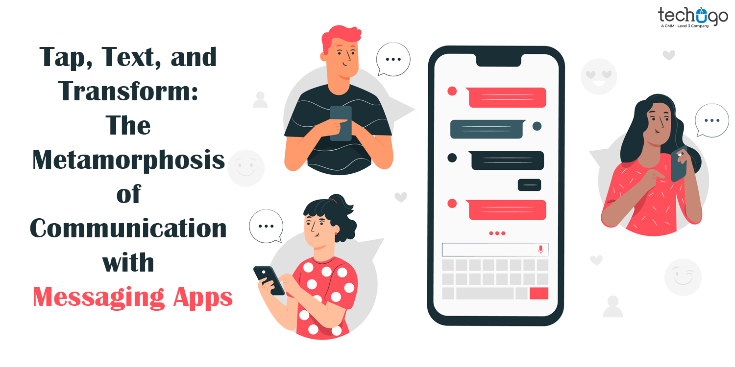 Tap, Text, and Transform: The Metamorphosis of Communication with Messaging Apps