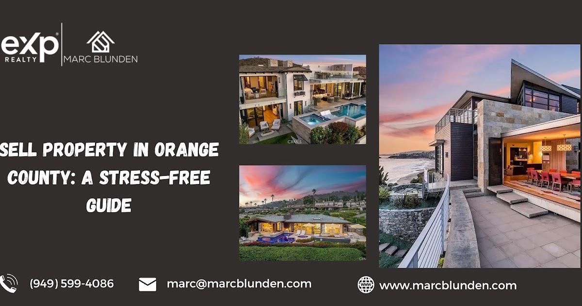 Sell Property in Orange County: A Stress-Free Guide