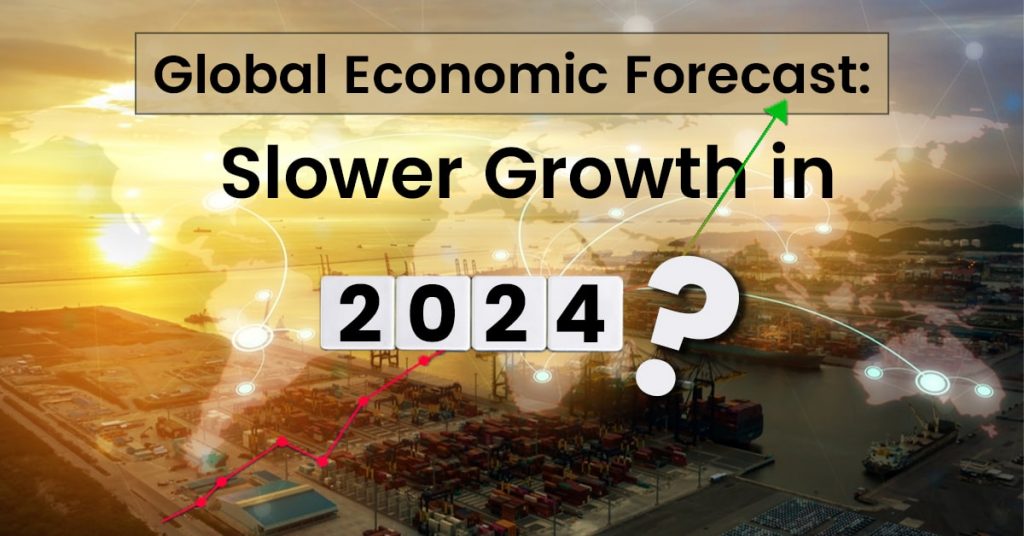 Global Economic forecast: Slower growth in 2024? – Official Blog of iiiEM