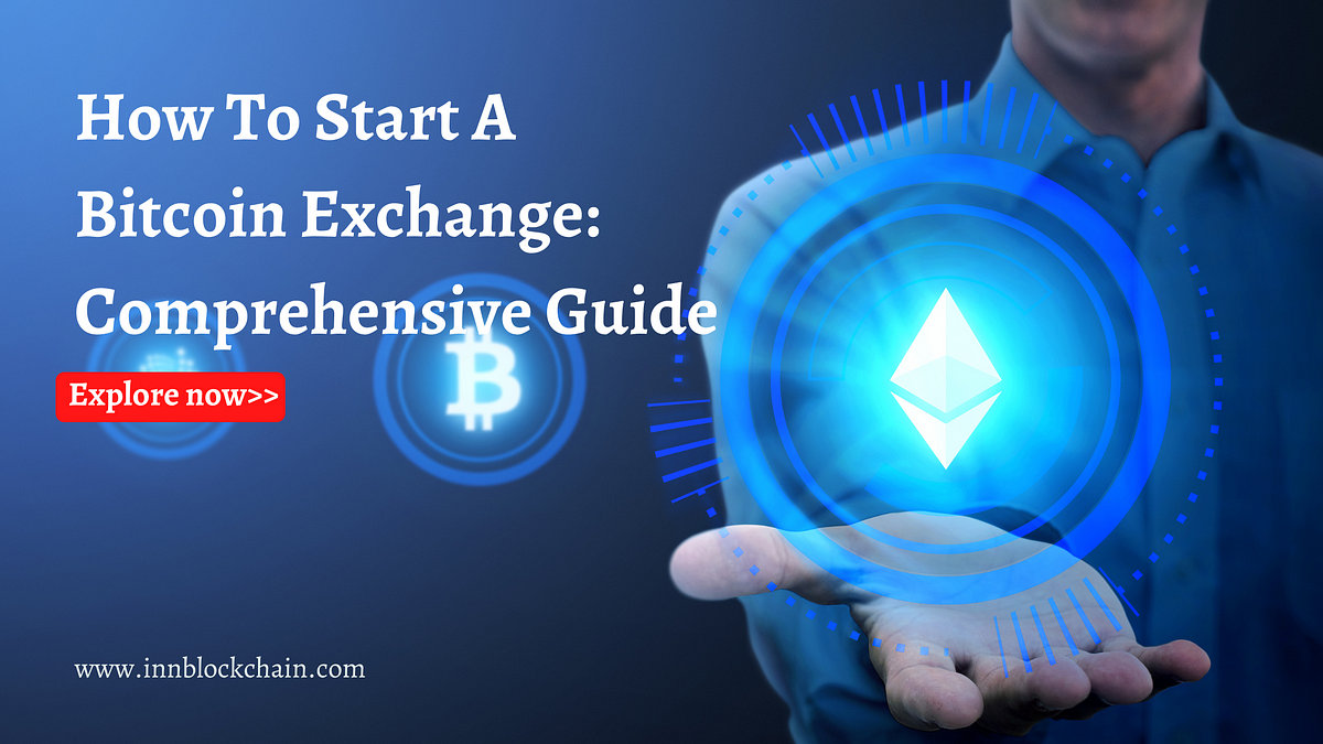 How To Start A Bitcoin Exchange in 2024? | CryptoNiche