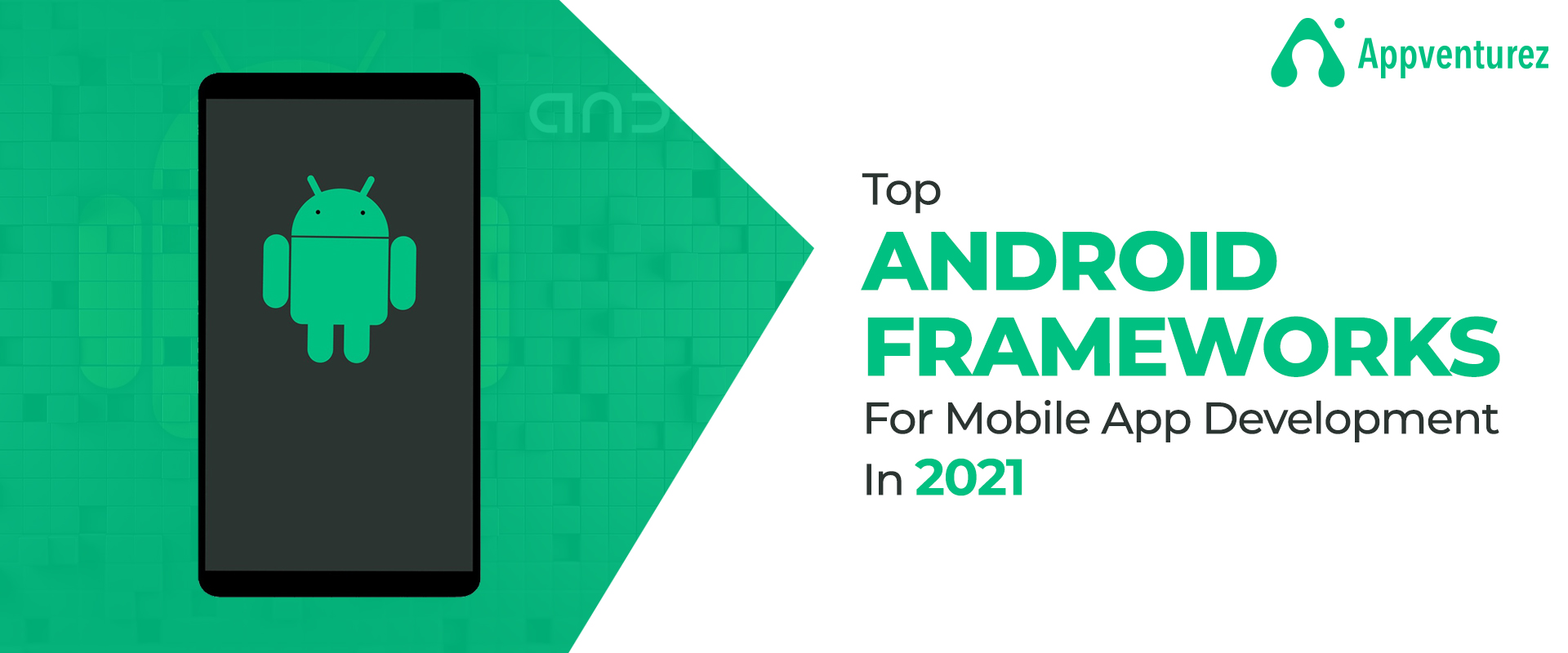 Top Android Frameworks For Mobile App Development
